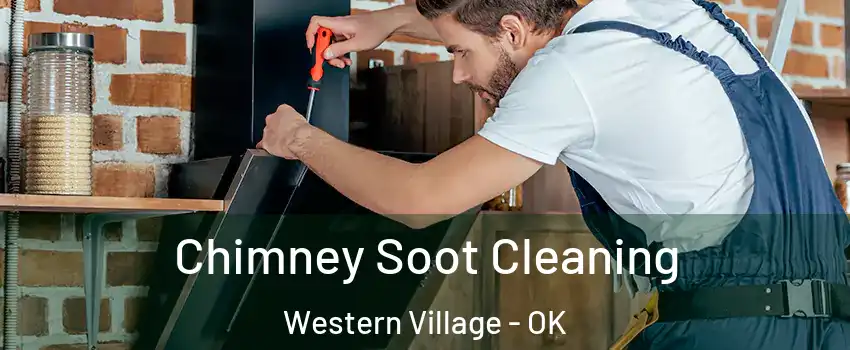 Chimney Soot Cleaning Western Village - OK