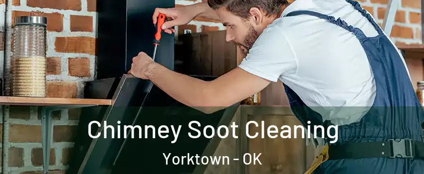 Chimney Soot Cleaning Yorktown - OK