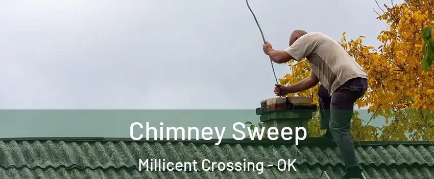 Chimney Sweep Millicent Crossing - OK