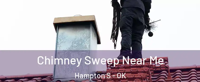 Chimney Sweep Near Me Hampton S - OK