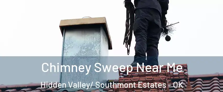 Chimney Sweep Near Me Hidden Valley/ Southmont Estates - OK