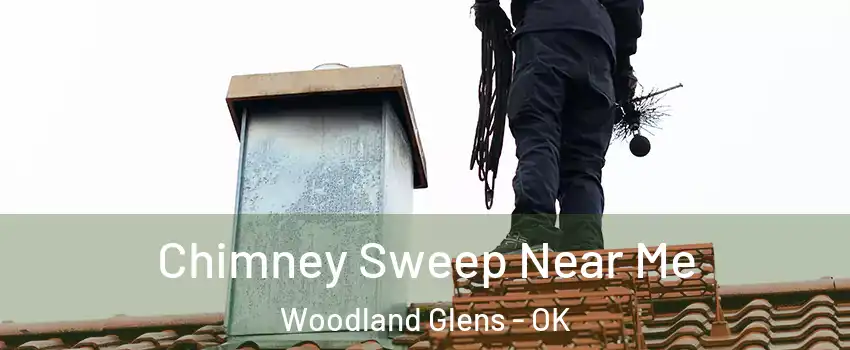 Chimney Sweep Near Me Woodland Glens - OK
