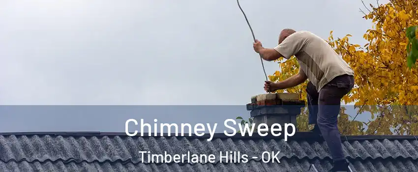 Chimney Sweep Timberlane Hills - OK