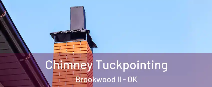 Chimney Tuckpointing Brookwood II - OK