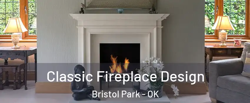 Classic Fireplace Design Bristol Park - OK