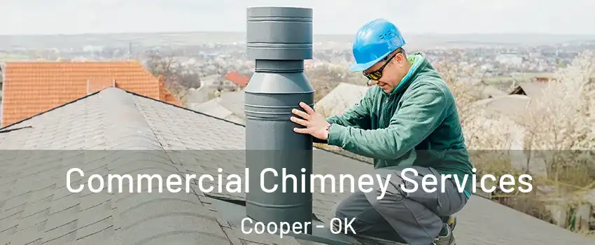 Commercial Chimney Services Cooper - OK