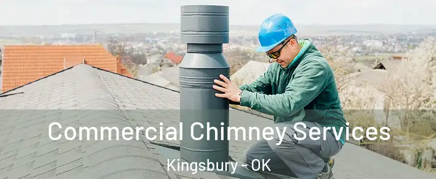 Commercial Chimney Services Kingsbury - OK