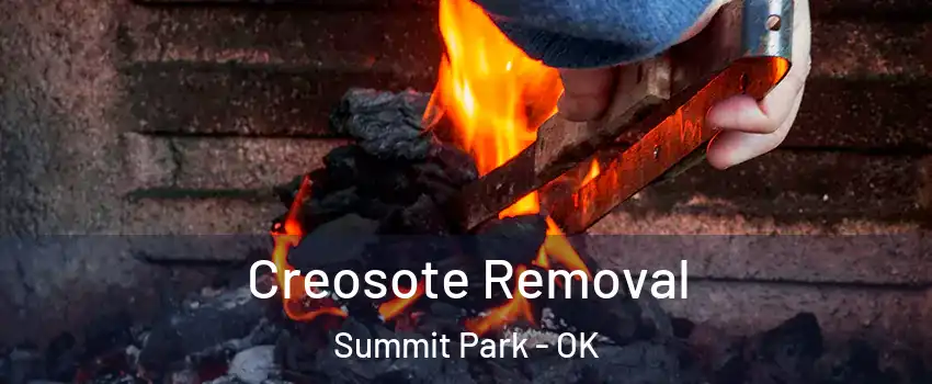 Creosote Removal Summit Park - OK