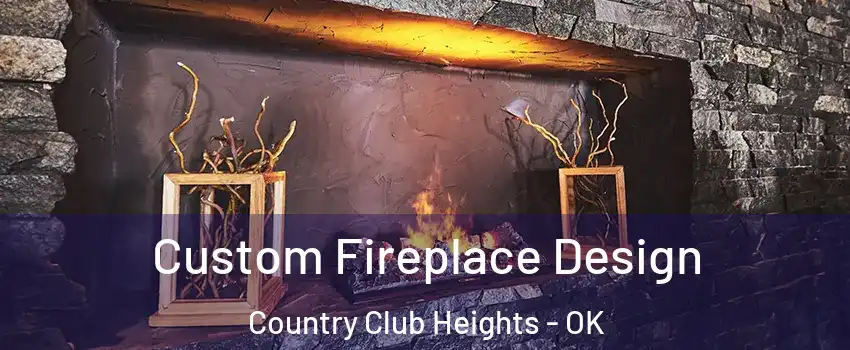 Custom Fireplace Design Country Club Heights - OK