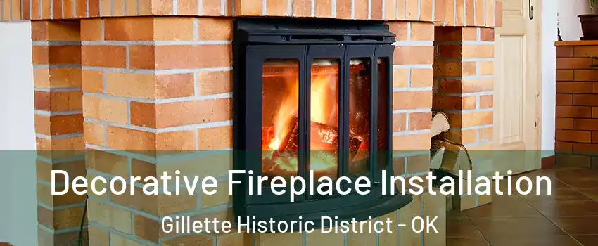 Decorative Fireplace Installation Gillette Historic District - OK
