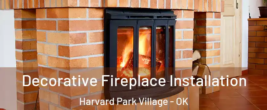 Decorative Fireplace Installation Harvard Park Village - OK
