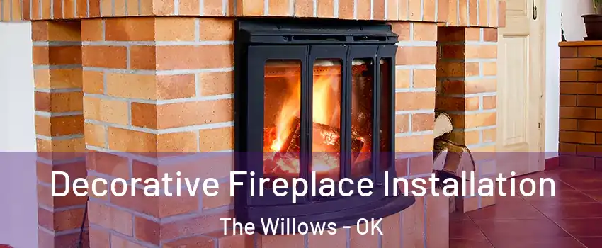 Decorative Fireplace Installation The Willows - OK
