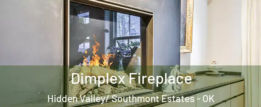 Dimplex Fireplace Hidden Valley/ Southmont Estates - OK