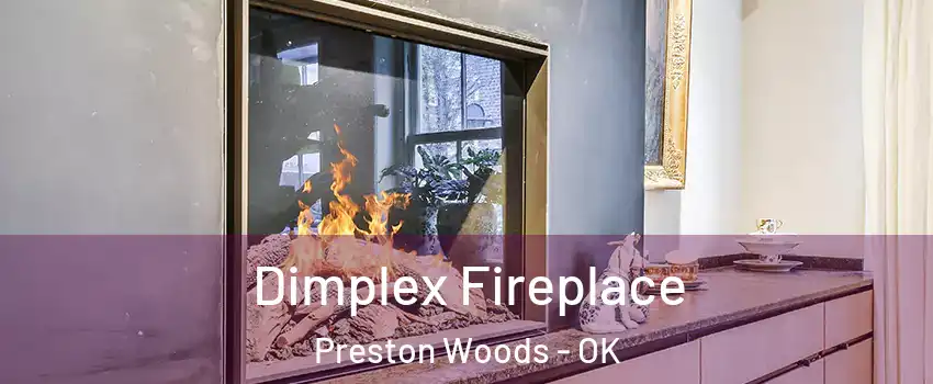 Dimplex Fireplace Preston Woods - OK