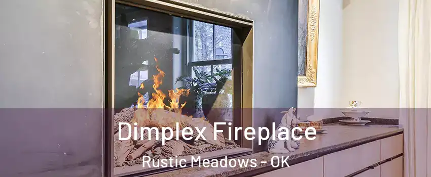 Dimplex Fireplace Rustic Meadows - OK