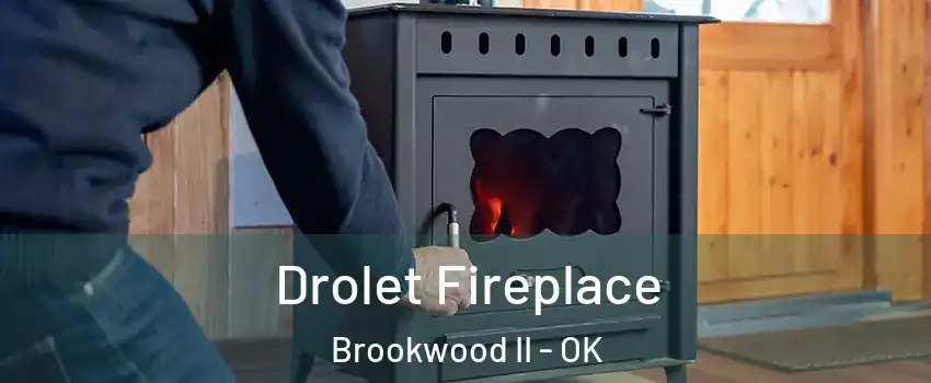 Drolet Fireplace Brookwood II - OK