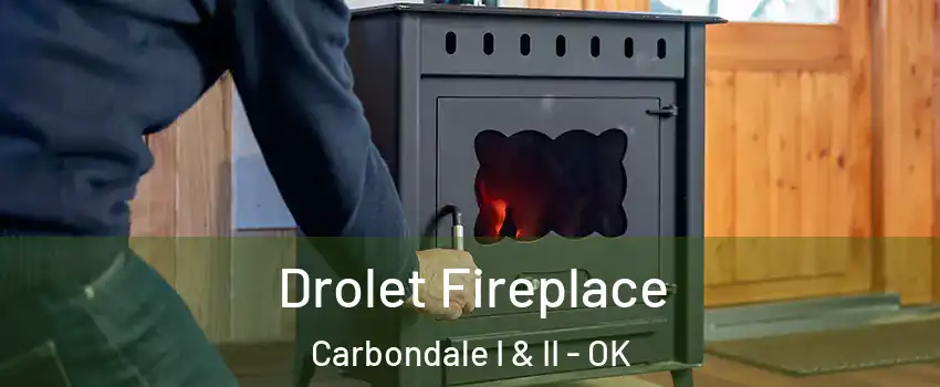 Drolet Fireplace Carbondale I & II - OK