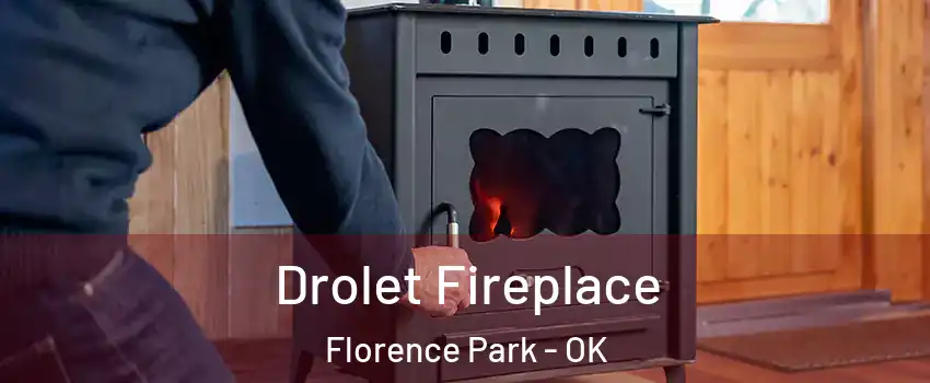 Drolet Fireplace Florence Park - OK