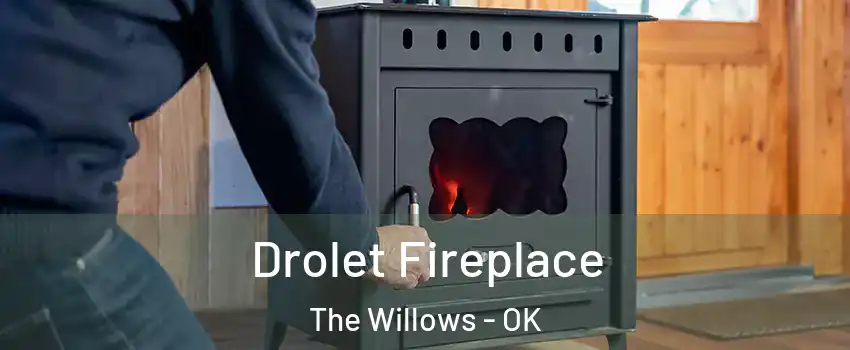 Drolet Fireplace The Willows - OK