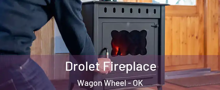 Drolet Fireplace Wagon Wheel - OK