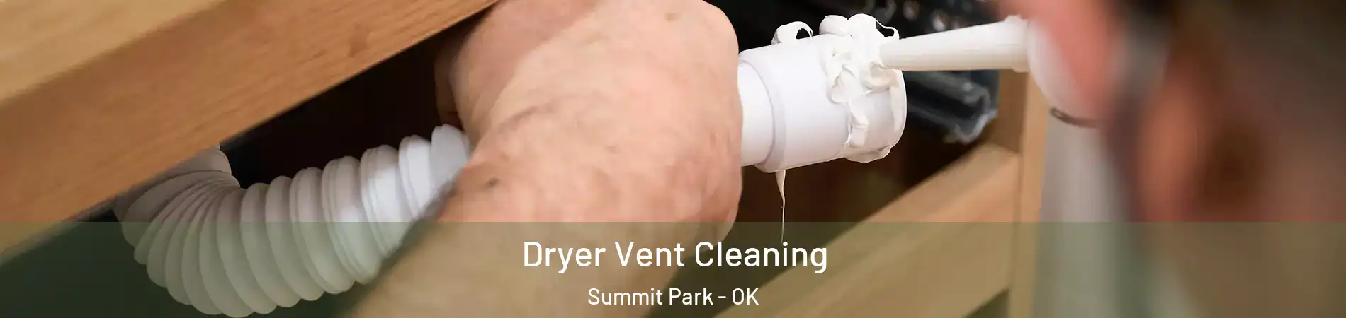 Dryer Vent Cleaning Summit Park - OK