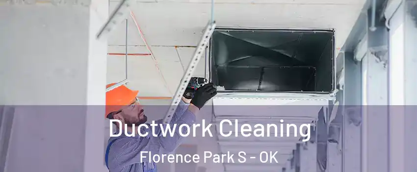 Ductwork Cleaning Florence Park S - OK