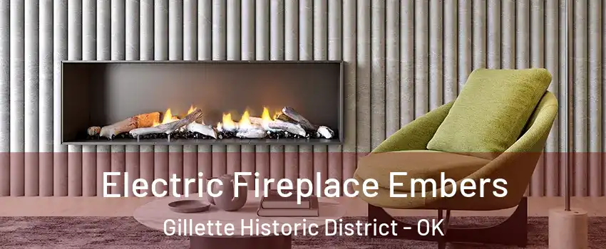 Electric Fireplace Embers Gillette Historic District - OK