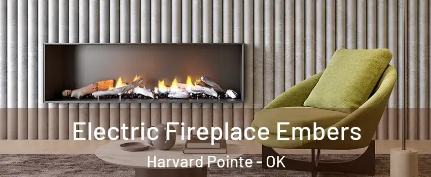 Electric Fireplace Embers Harvard Pointe - OK