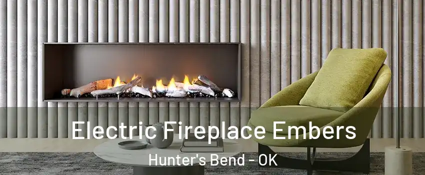 Electric Fireplace Embers Hunter's Bend - OK