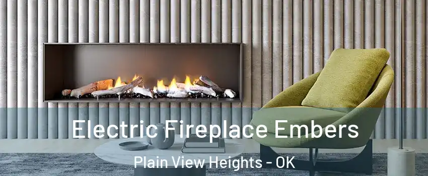 Electric Fireplace Embers Plain View Heights - OK