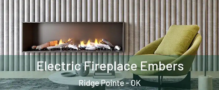 Electric Fireplace Embers Ridge Pointe - OK