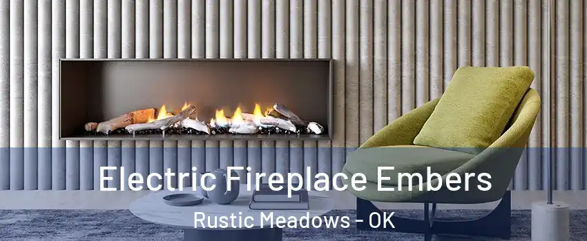 Electric Fireplace Embers Rustic Meadows - OK