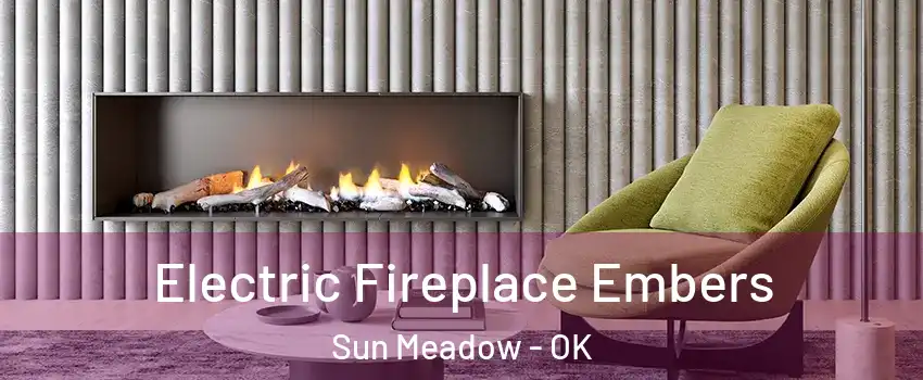 Electric Fireplace Embers Sun Meadow - OK