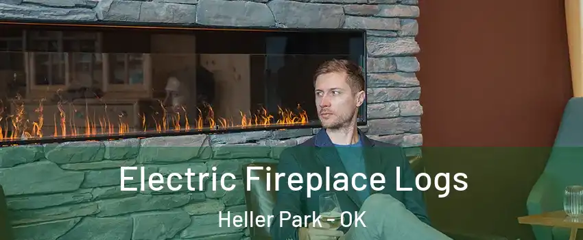 Electric Fireplace Logs Heller Park - OK