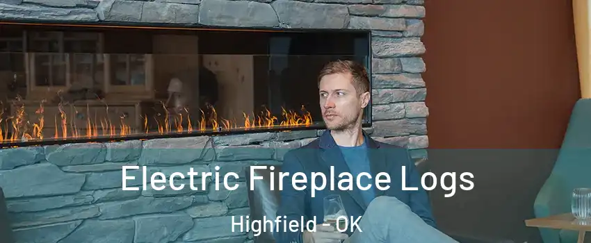 Electric Fireplace Logs Highfield - OK