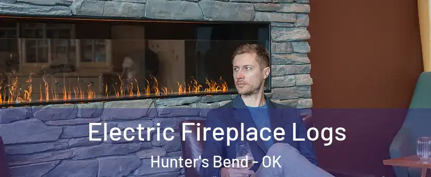 Electric Fireplace Logs Hunter's Bend - OK