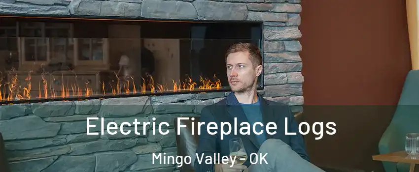 Electric Fireplace Logs Mingo Valley - OK