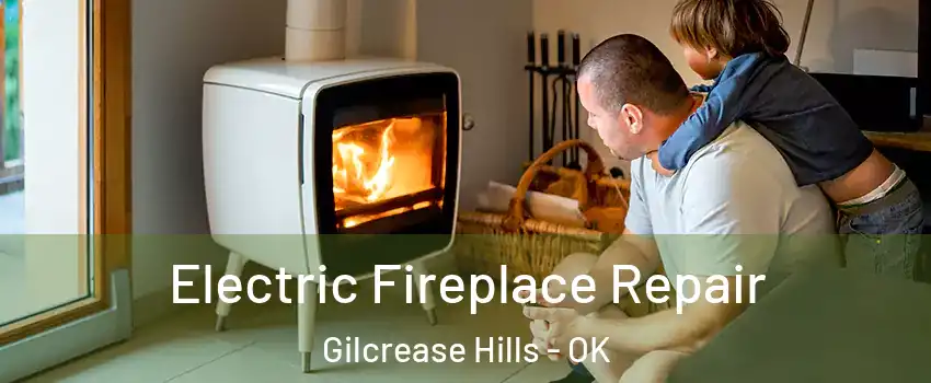Electric Fireplace Repair Gilcrease Hills - OK