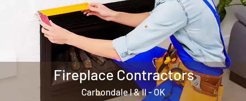 Fireplace Contractors Carbondale I & II - OK
