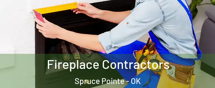 Fireplace Contractors Spruce Pointe - OK