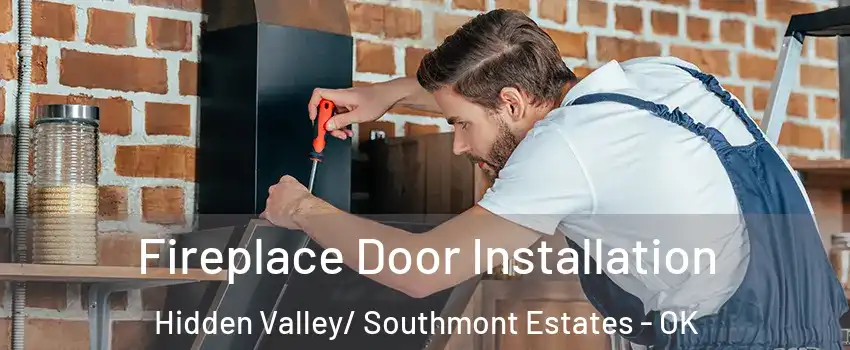 Fireplace Door Installation Hidden Valley/ Southmont Estates - OK