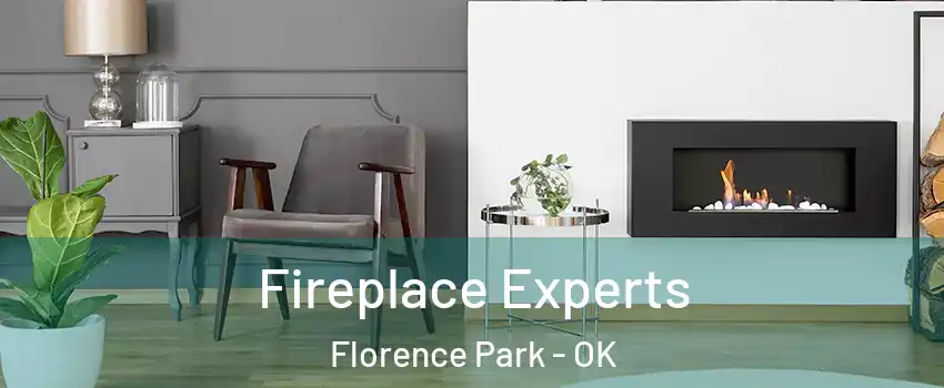 Fireplace Experts Florence Park - OK