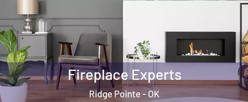 Fireplace Experts Ridge Pointe - OK