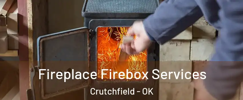 Fireplace Firebox Services Crutchfield - OK