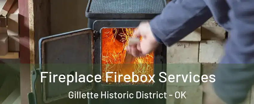 Fireplace Firebox Services Gillette Historic District - OK