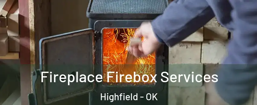Fireplace Firebox Services Highfield - OK