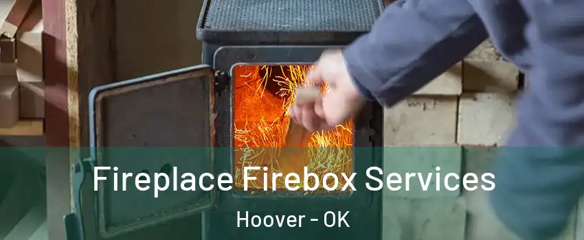 Fireplace Firebox Services Hoover - OK
