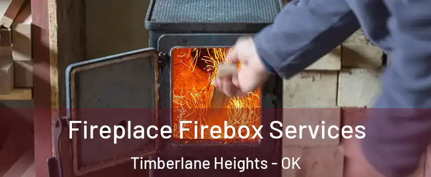 Fireplace Firebox Services Timberlane Heights - OK