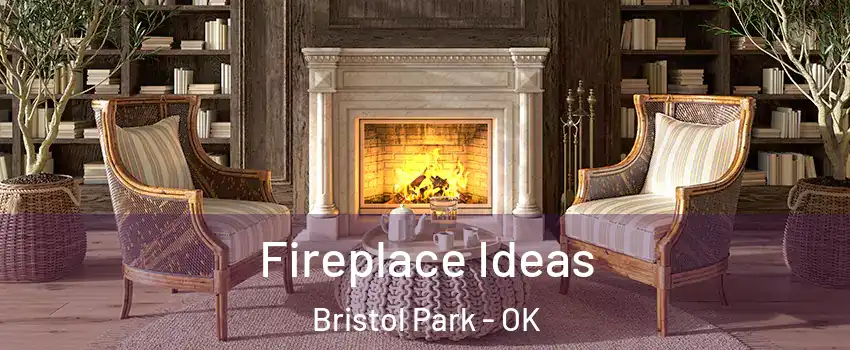Fireplace Ideas Bristol Park - OK