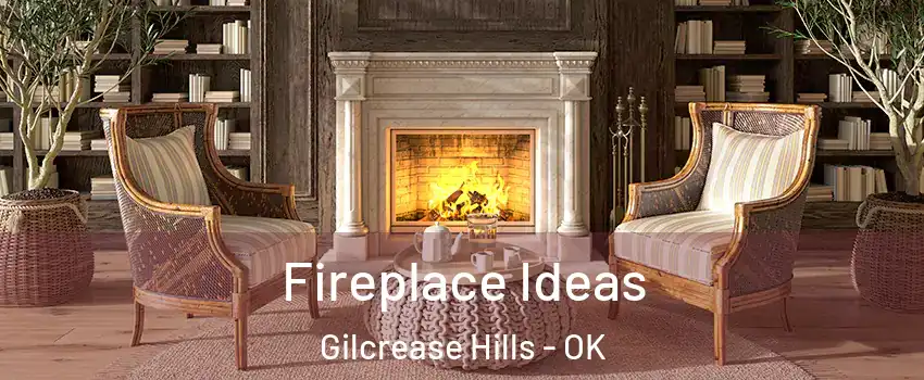 Fireplace Ideas Gilcrease Hills - OK